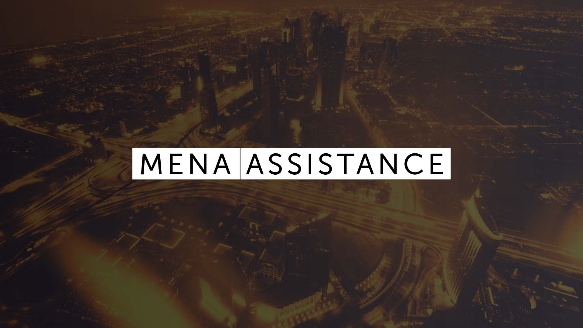 MENA Assistance